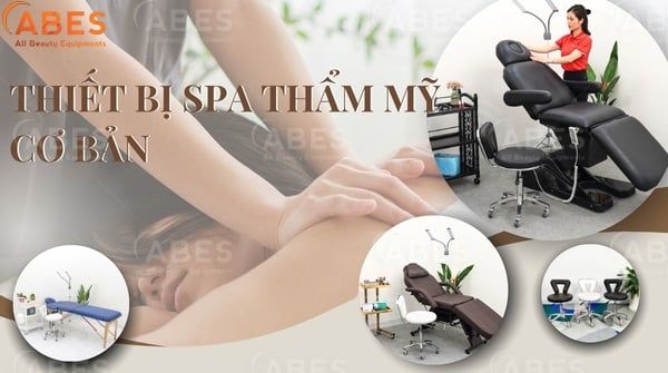 Thiết Bị Spa Thẩm Mỹ Cơ Bản - Sự Đầu Tư Thông Minh Cho Spa Mới