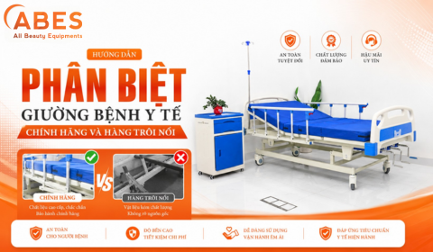 Hướng Dẫn Phân Biệt Giường Bệnh Y Tế Chính Hãng Và Hàng Trôi Nổi