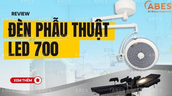 Review Đèn Phẫu Thuật Treo Trần LED700 – Thiết Bị Chiếu Sáng Chuẩn Y Khoa Trong Y Tế