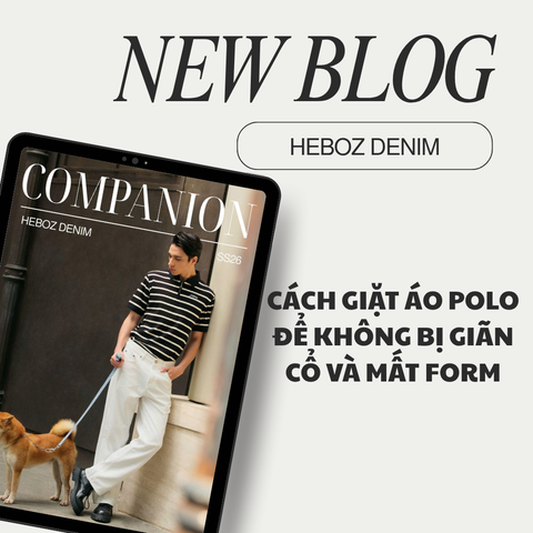 CÁCH GIẶT ÁO POLO ĐỂ KHÔNG BỊ GIÃN CỔ VÀ MẤT FORM