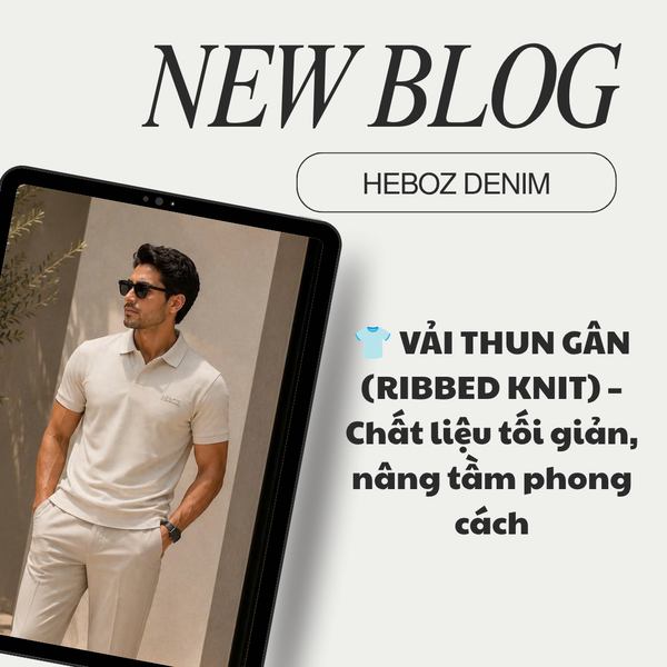 👕 VẢI THUN GÂN – CHẤT LIỆU TỐI GIẢN, NÂNG TẦM PHONG CÁCH
