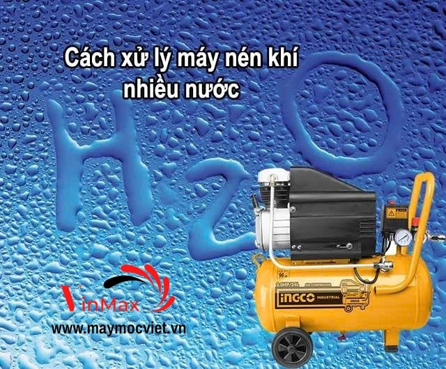 Tại Sao Máy Nén Khí Có Nhiều Nước? Nguyên Nhân, Dấu Hiệu & Cách Khắc Phục Hiệu Quả