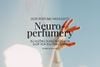 Key Highlights 3 | Nước hoa Neuroperfumery