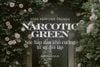Narcotic Green | Sức hấp dẫn khó cưỡng từ sự đối lập