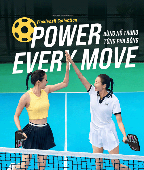 PICKLEBALL COLLECTION - POWER EVERY MOVE
