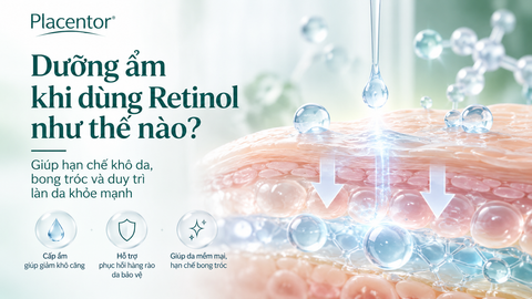 Dưỡng Ẩm Khi Dùng Retinol Như Thế Nào Để Hạn Chế Khô Da, Bong Tróc?
