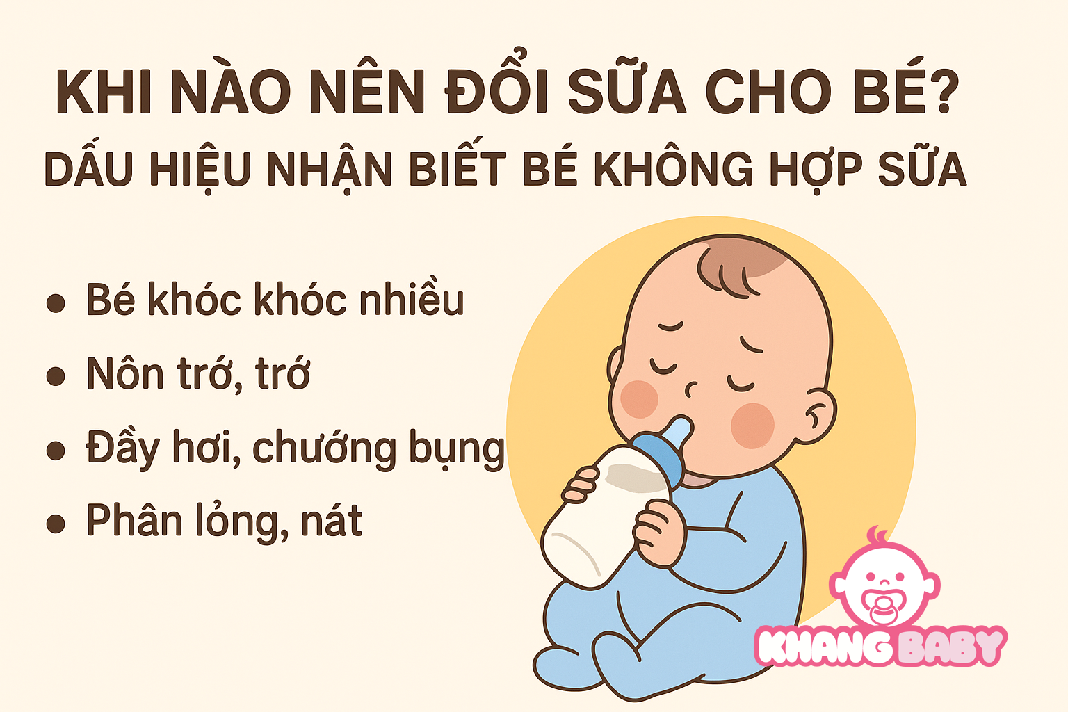 Khi Nào Nên Đổi Sữa Cho Bé? Dấu Hiệu Nhận Biết Bé Không Hợp Sữa