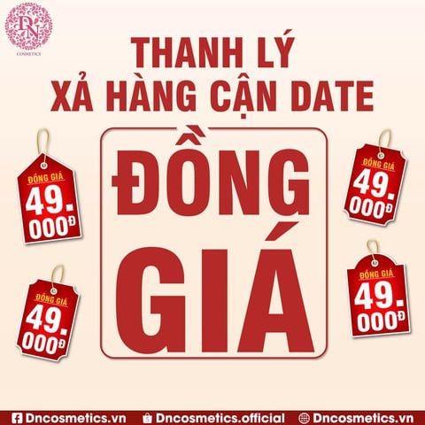 THANH LÝ XẢ HÀNG CẬN DATE ĐỒNG GIÁ 49K
