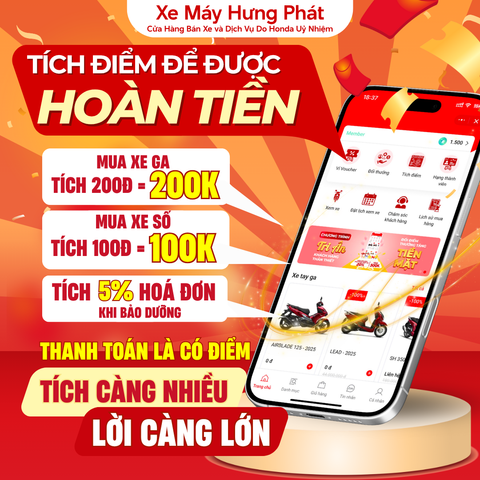 💥 CHƯƠNG TRÌNH TÍCH ĐIỂM HOÀN TIỀN TẠI XE MÁY HƯNG PHÁT 💥