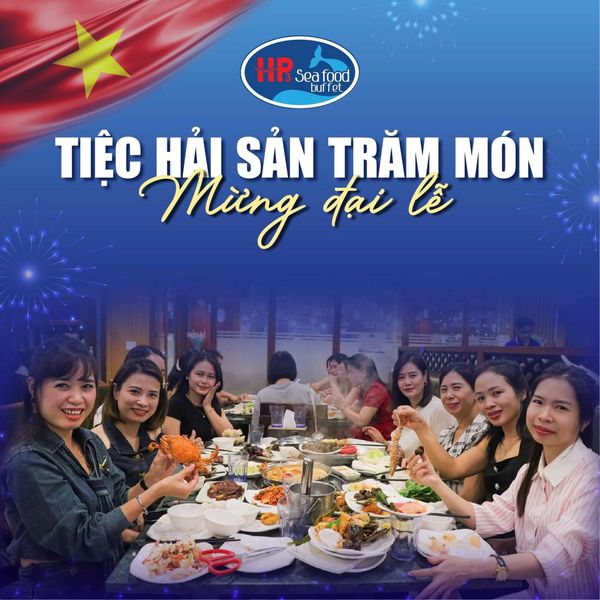 TIỆC HẢI SẢN TRĂM MÓN MỪNG ĐẠI LỄ
