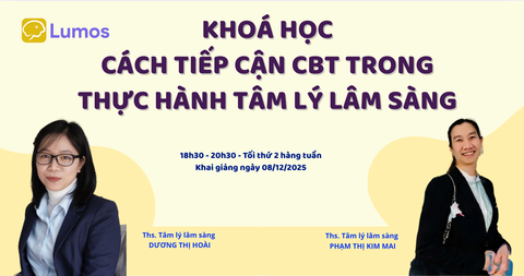KHÓA HỌC: CÁCH TIẾP CẬN CBT TRONG THỰC HÀNH TÂM LÝ LÂM SÀNG