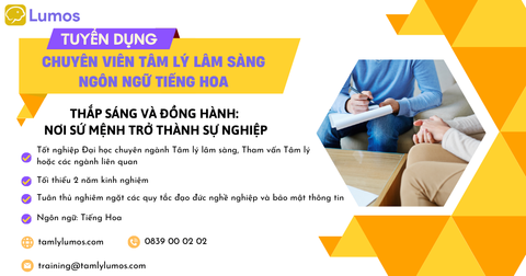 TIN TUYỂN DỤNG -  CHUYÊN VIÊN THAM VẤN TRỊ LIỆU TÂM LÝ TIẾNG HOA