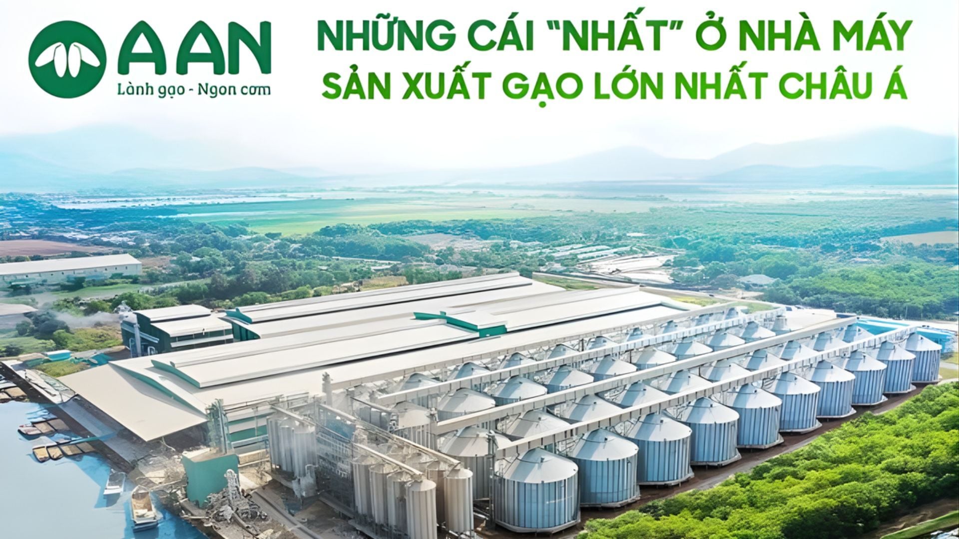 Nhà Máy Gạo Lớn Nhất Châu Á Của A An Có Những Gì?