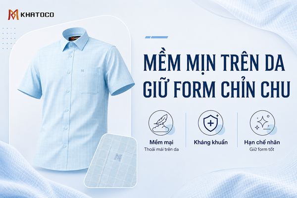 Sơ mi ngắn tay Khatoco – Mềm mịn trên da, giữ form chỉn chu