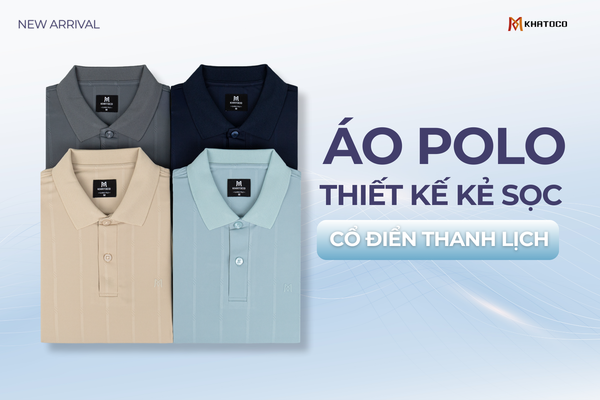 KHÁM PHÁ BST ÁO POLO KẺ SỌC MỚI NHẤT TỪ KHATOCO