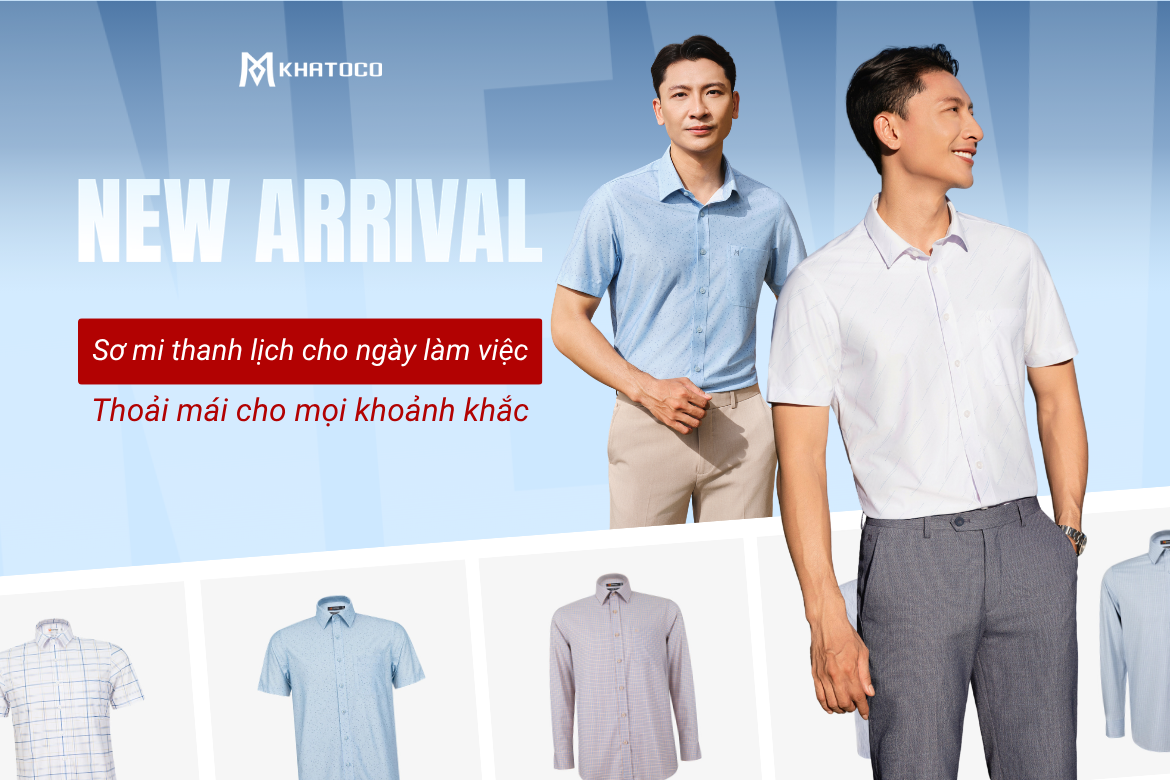 NEW ARRIVAL - NHỮNG THIẾT KẾ SƠ MI MỚI NHẤT
