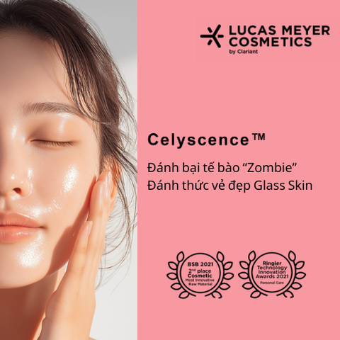 CELYSCENCE™ – Tiêu diệt tế bào Zombie: Hướng đi mới cho trẻ hóa làn da và hiệu ứng Glass Skin.