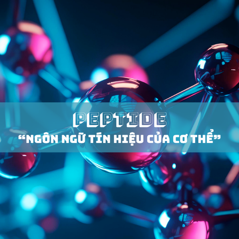 PEPTIDE – “NGÔN NGỮ TÍN HIỆU” CỦA LÀN DA & TÓC