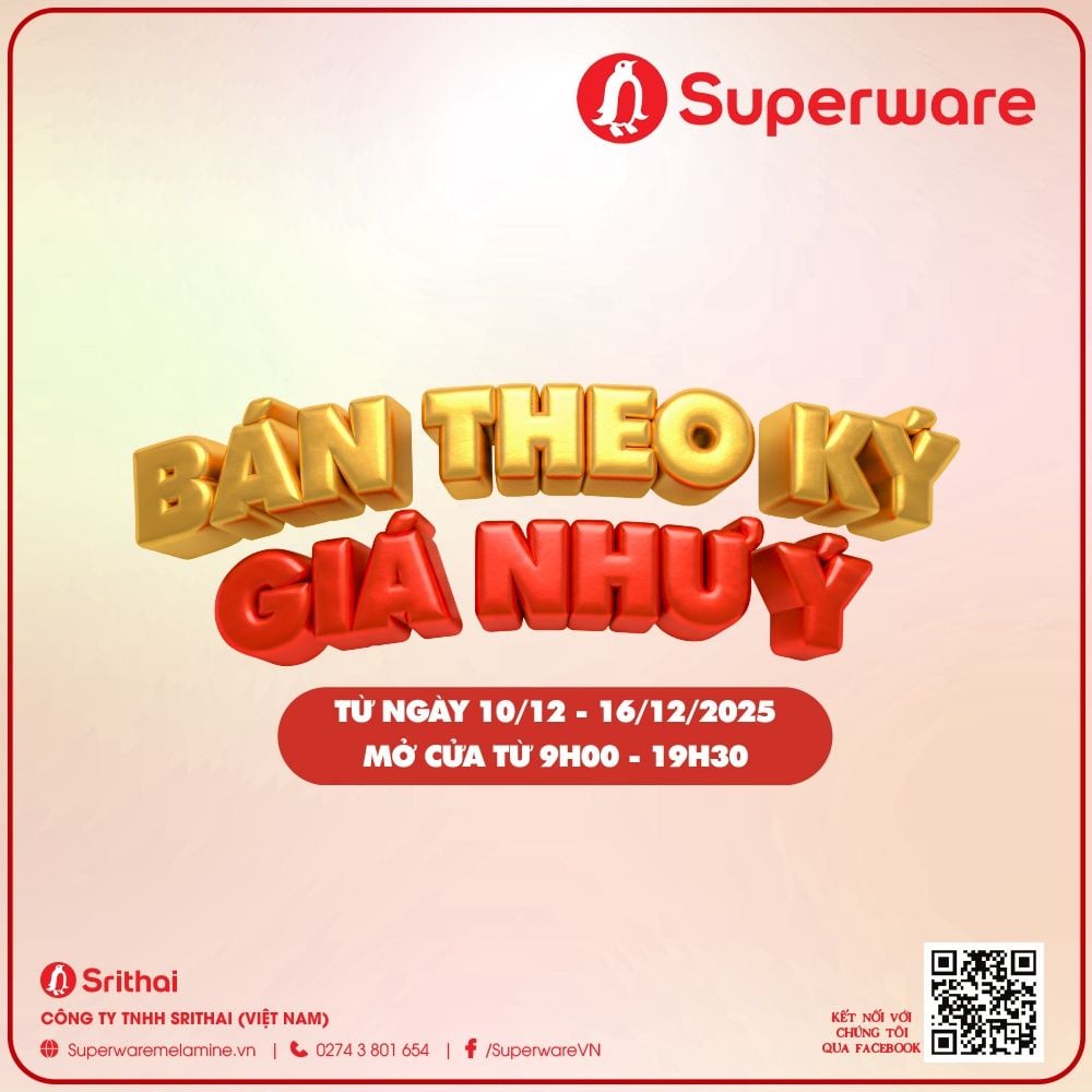 [SỰ KIỆN] SIÊU SALE CUỐI NĂM SUPERWARE 2025: BÁN THEO KÝ – GIÁ NHƯ Ý