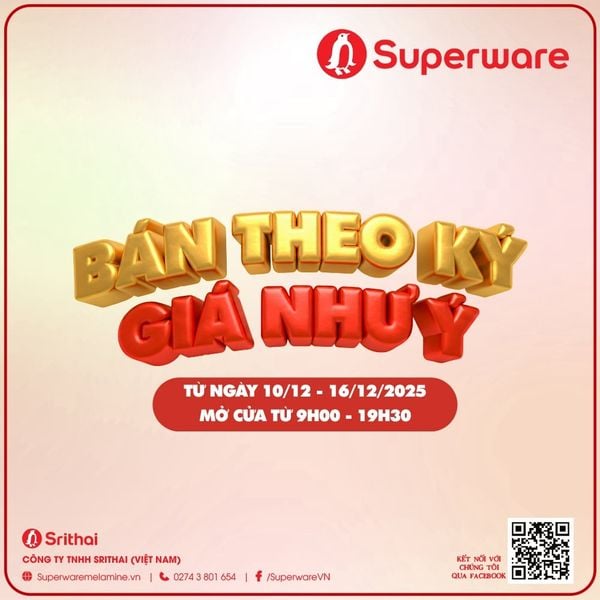 [SỰ KIỆN] SIÊU SALE CUỐI NĂM SUPERWARE 2025: BÁN THEO KÝ – GIÁ NHƯ Ý