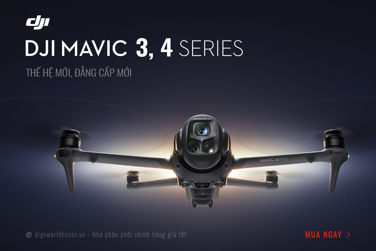 DJI Mavic 3, 4 Thế hệ mới - Đằng cấp mới, luôn sẵn hàng tại Digiworld Hà Nội