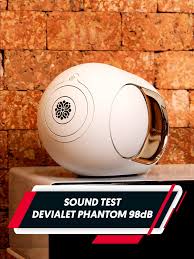Sound test Devialet Phantom 98db