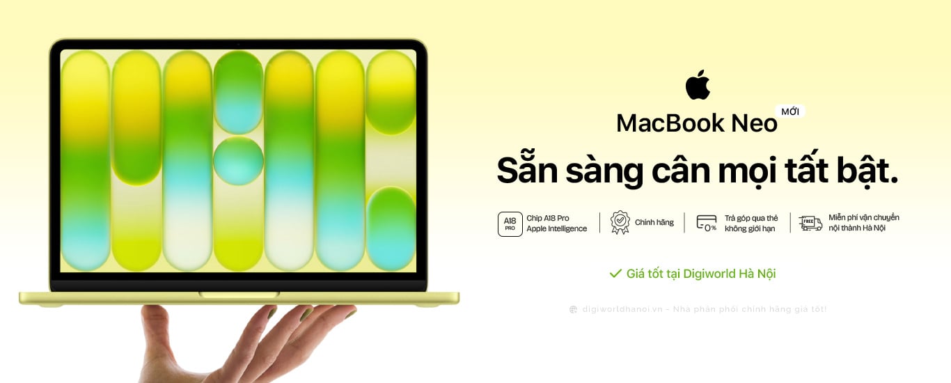 Macbook Neo Mới. Sẵn sàng cân mọi tất bật. Đang có giá tốt tại Digiworld Hà Nội!