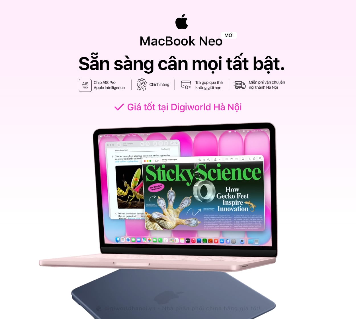 Macbook Neo Mới. Sẵn sàng cân mọi tất bật. Đang có giá tốt tại Digiworld Hà Nội!