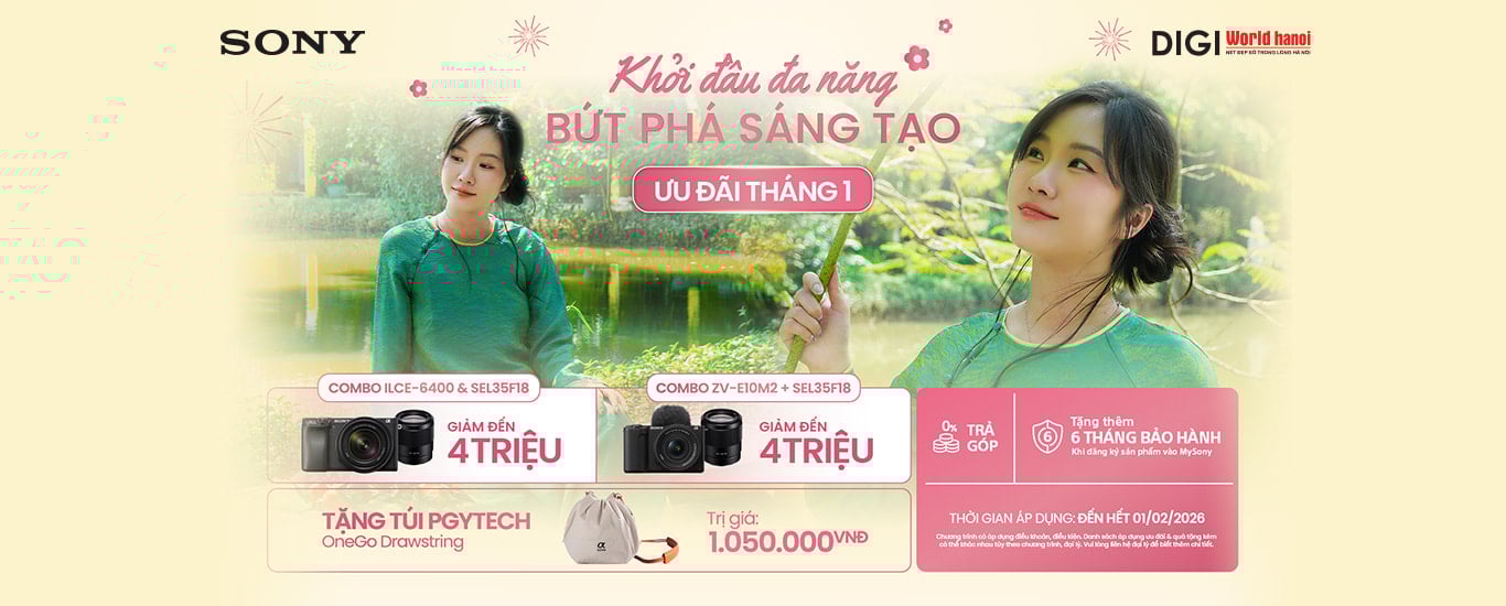 Ưu đãi tháng 1 cùng Sony, Giảm giá tới 4 triệu kèm quà tặng khi mua Sony ZV-E10, A6400 kèm ống kính tại Digiworld Hà Nội