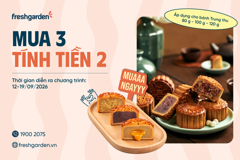 MUA 3 TÍNH TIỀN 2| THỬ NHIỀU VỊ HƠN, TIẾT KIỆM HƠN CÙNG FRESH GARDEN