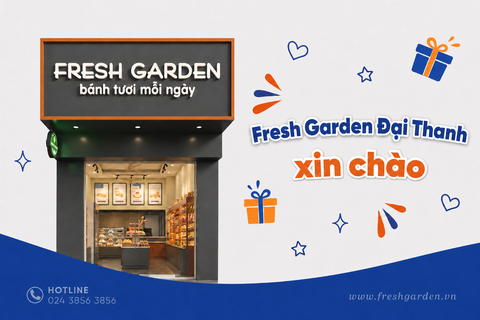 TƯNG BỪNG KHAI TRƯƠNG FRESH GARDEN ĐẠI THANH