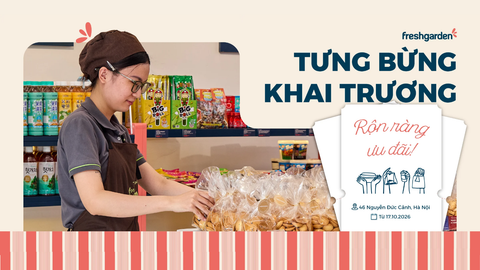 TƯNG BỪNG KHAI TRƯƠNG FRESHGARDEN 46 NGUYỄN ĐỨC CẢNH