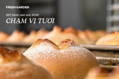 [RA MẮT] BỘ SƯU TẬP BÁNH TƯƠI 2026: ĐÁNH THỨC MỌI GIÁC QUAN