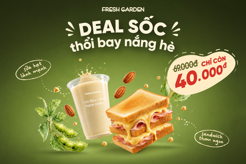 FRESH GARDEN TRI ÂN KHÁCH HÀNG: TUNG DEAL SỐC “THỔI BAY NẮNG HÈ”