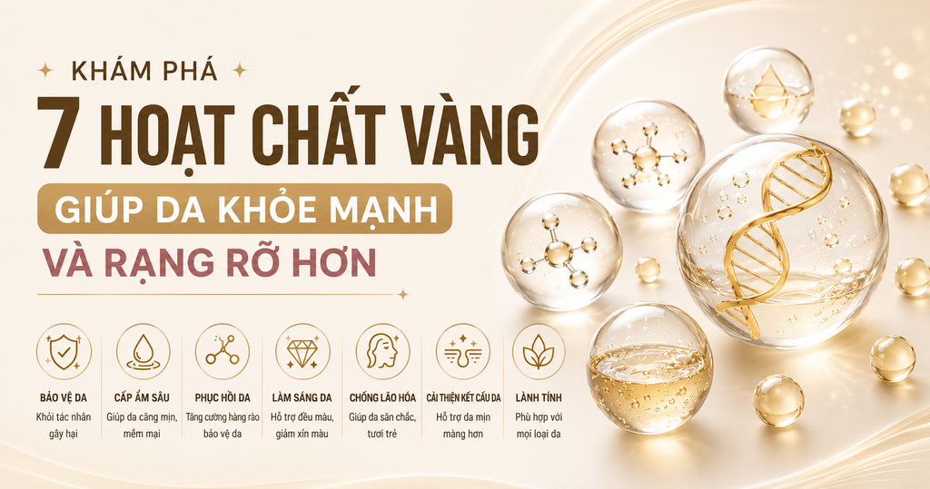Khám Phá 7 Hoạt Chất Vàng Giúp Da Khỏe Mạnh Và Rạng Rỡ Hơn