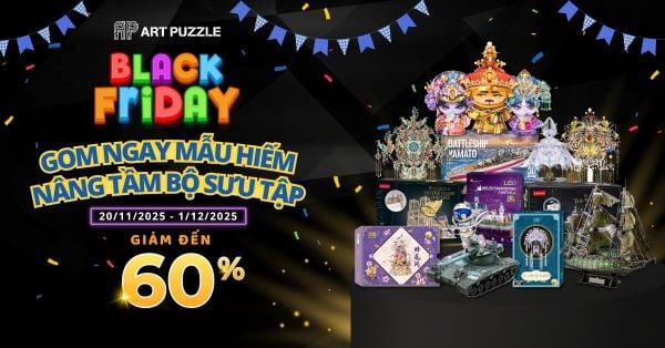 BLACK FRIDAY 2025 – SĂN MẪU HIẾM, NÂNG TẦM BỘ SƯU TẬP