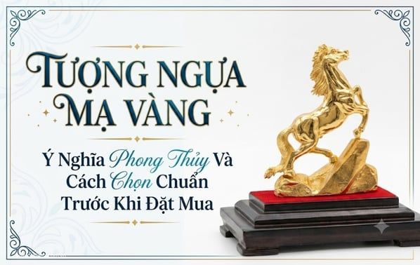Tượng Ngựa Mạ Vàng: Ý Nghĩa Phong Thủy Và Cách Chọn Chuẩn Trước Khi Đặt Mua