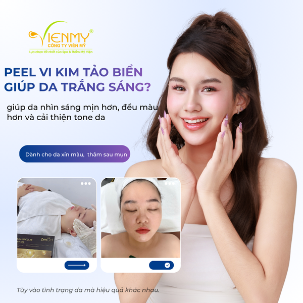 Peel vi kim tảo biển giúp da trắng sáng? Hiểu đúng để da sáng mịn, đều màu hơn