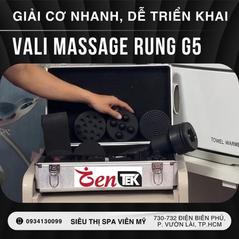 Khuyến mãi Vali massage rung G5 ZENTEK: Tặng Bộ triển khai Giải cơ nhanh G5