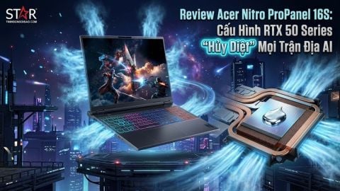 Review Acer Nitro ProPanel 16S (2026): Laptop Gaming Mỏng Nhẹ, Cấu Hình RTX 50 Series “Hủy Diệt” Mọi Trận Địa AI