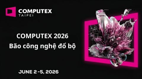 [NÓNG] COMPUTEX 2026 lên nòng: Bão công nghệ đổ bộ, 