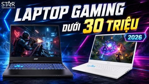 Top 7 laptop gaming dưới 30 triệu cho học sinh, sinh viên 2026