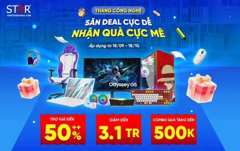 Deal chất – Giá sốc – Quà cực đỉnh, săn ngay tại Tháng Công Nghệ