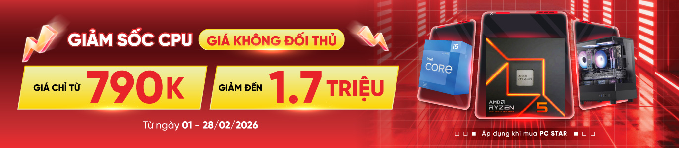 CPU chỉ 790.000đ khi build PC STAR