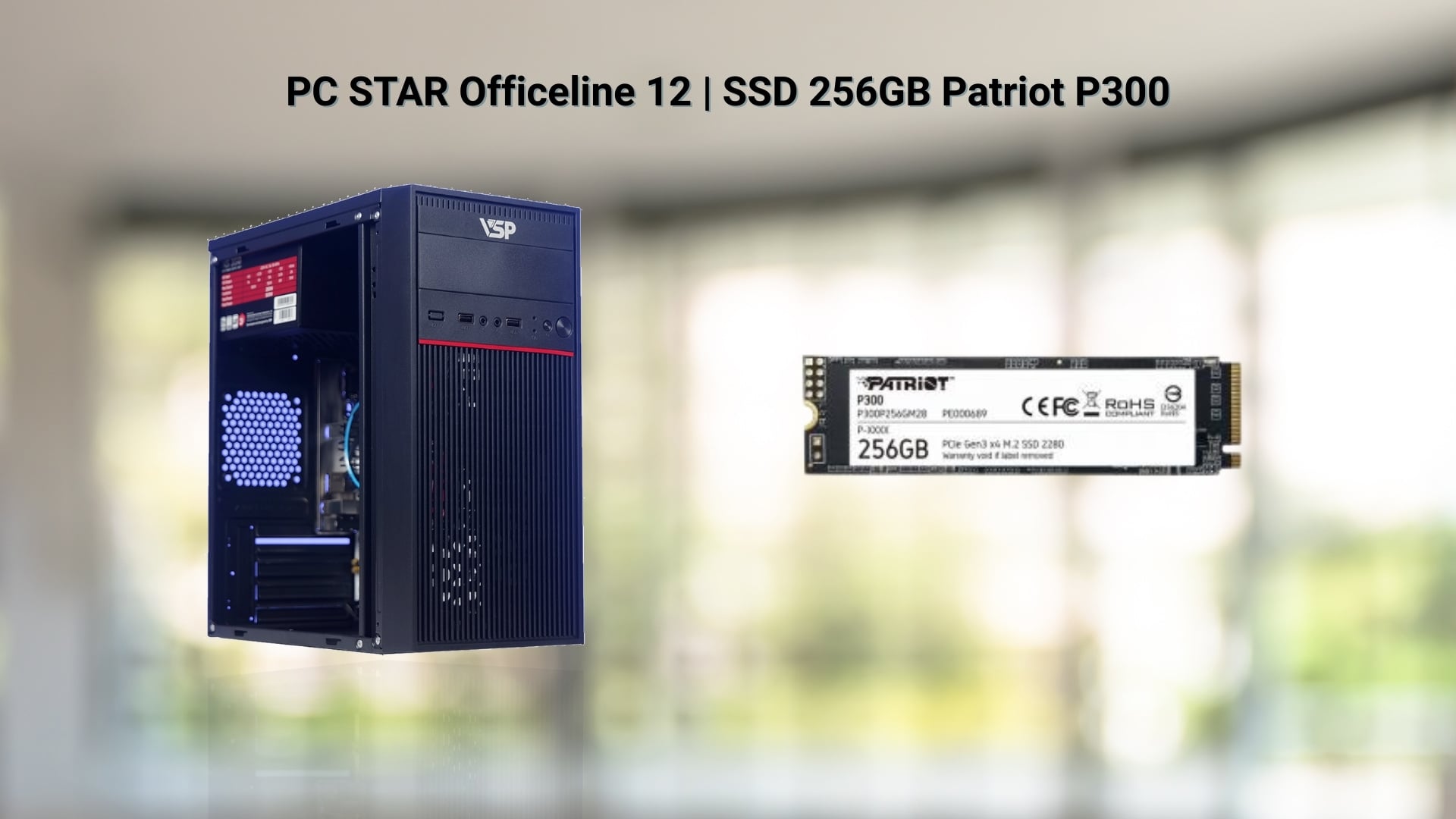 PC STAR Officeline 12 (I51216S256W) – SSD Patriot P300 256GB NVMe