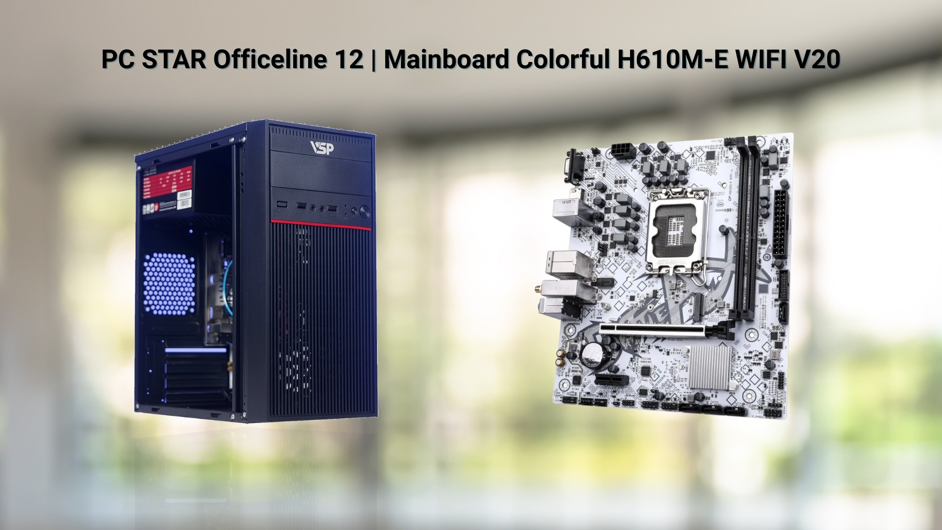 PC STAR Officeline 12 (I51216S256W) – Mainboard Colorful BATTLE-AX H610M-E WIFI V20