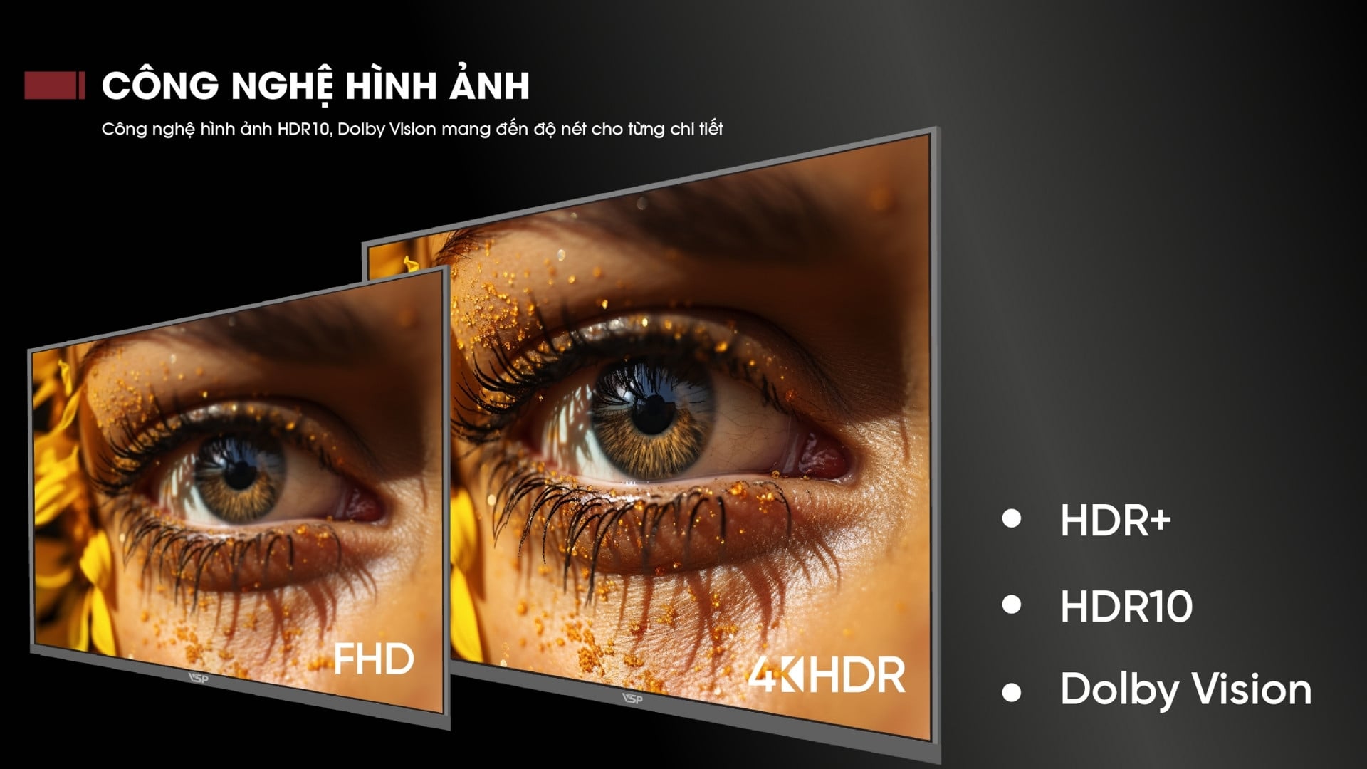 Smart Tivi VSP VUE43GSU01 43 inch 4K –  Công nghệ HDR10