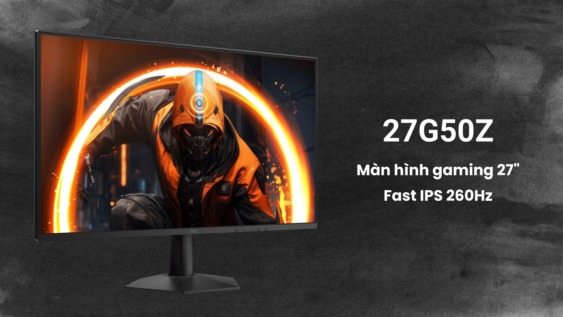 Màn hình AOC 27G50Z/71 – Chuẩn thi đấu eSports trên không gian hiển thị lớn 27 inch