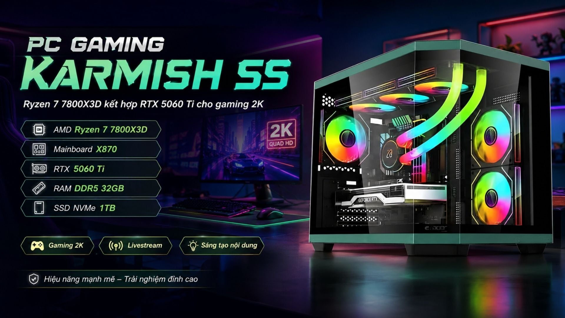 PC Gaming Karmish SS - Ryzen 7 7800X3D kết hợp RTX 5060 Ti cho gaming 2K