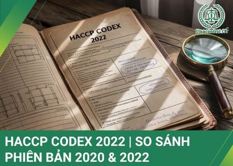 Chứng nhận HACCP CODEX 2022 | 05 điểm cải tiến trong phiên bản mới nhất